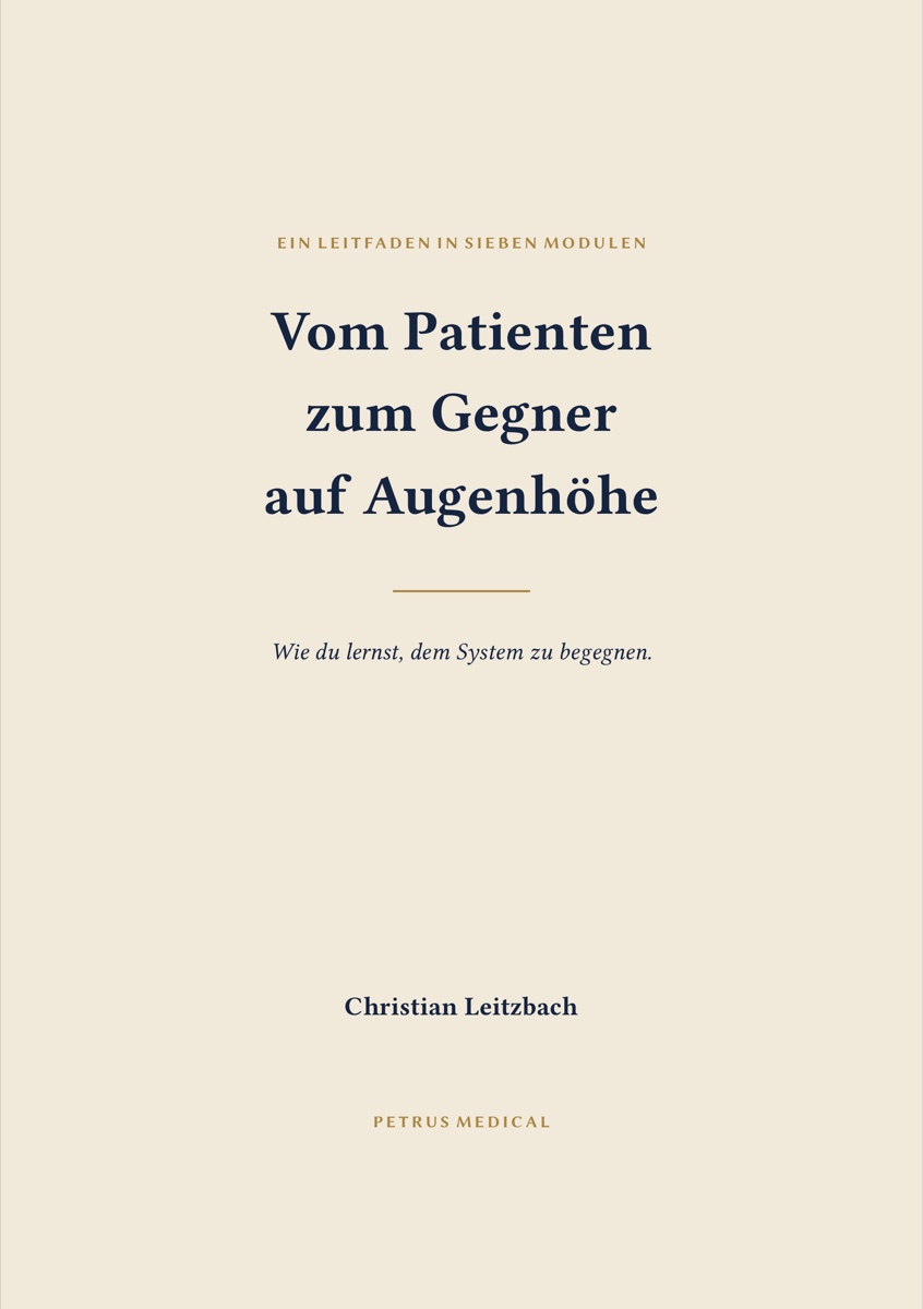 Buchumschlag: Vom Patienten zum Gegner auf Augenhöhe, Christian Leitzbach